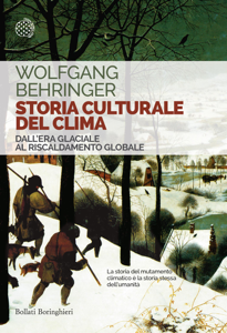 storia culturale del clima dall'era glaciale al riscaldamento globale